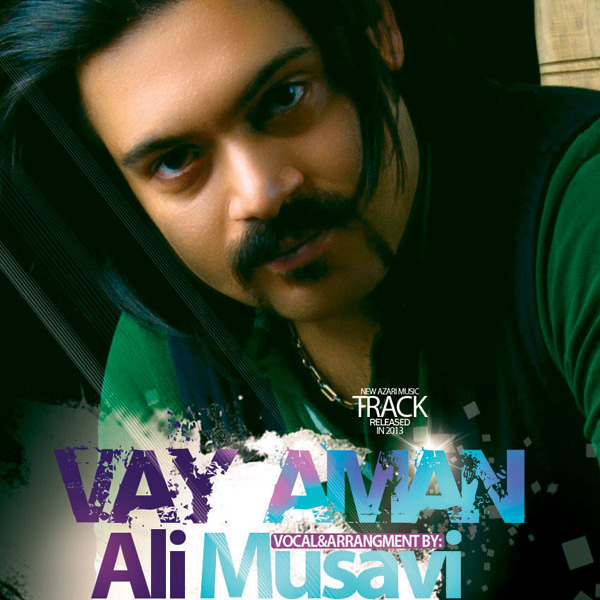Ali Musavi - Vay Aman