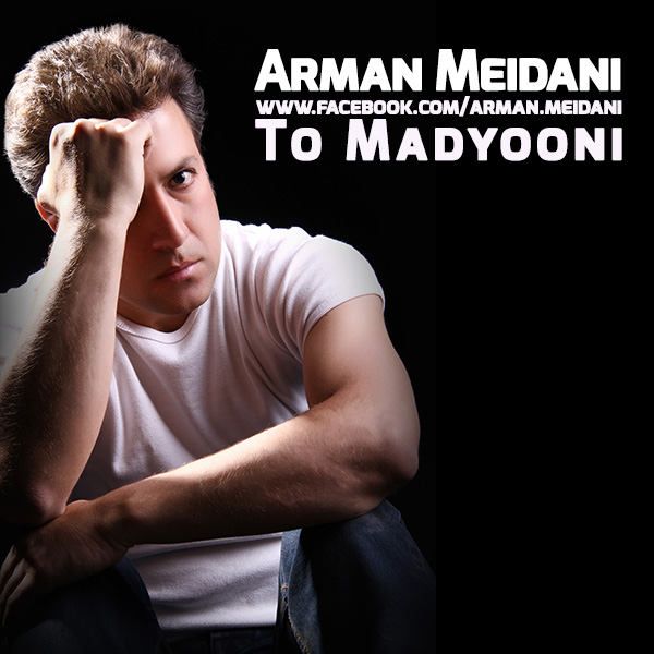 Arman Meidani - To Madyooni