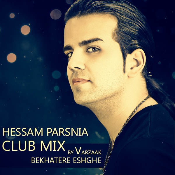 Hessam Parsnia - Bekhatere Eshghe (Varzaak Remix)