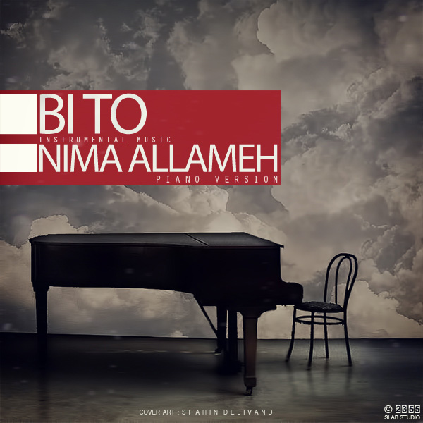 Nima Allameh - Bi To (Piano Version)