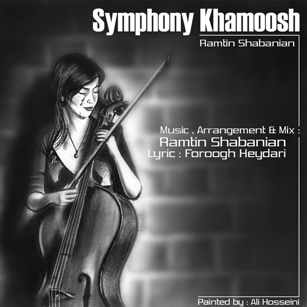Ramtin Shabanian - Symphony Khamoosh