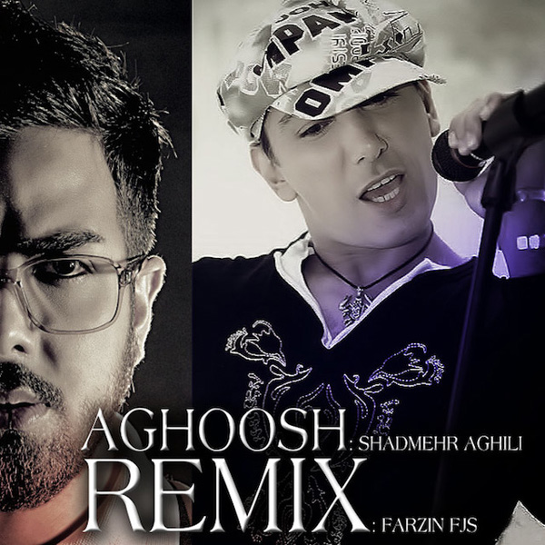 Shadmehr Aghili - Aghoosh (Farzin FJS Remix)
