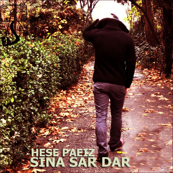 Sina Sar Dar - Hese Paeiz