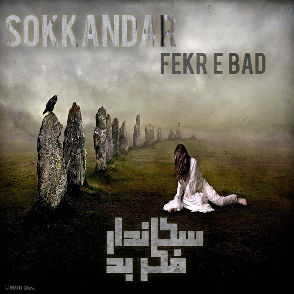 Sokkandar - Fekr e Bad