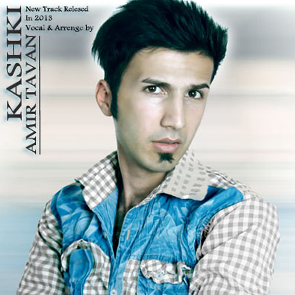 Amir Tavan - 'Kashki'