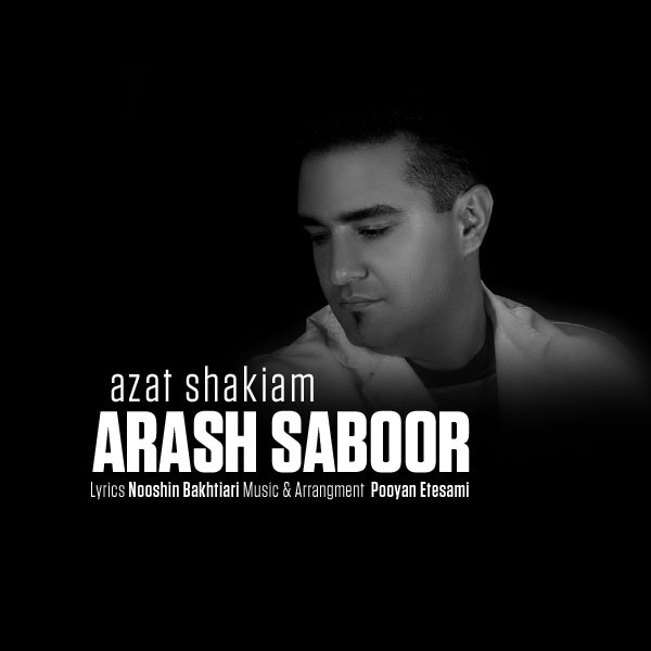Arash Sabour - Azat Shakiam