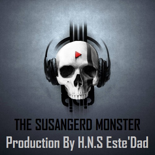 H.N.S EsteDad - The Susangerd Monster