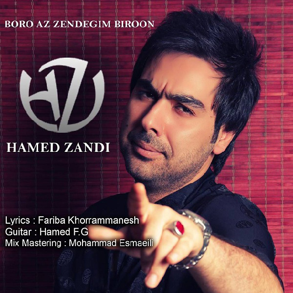 Hamed Zandi - Boro Az Zendegim Biron