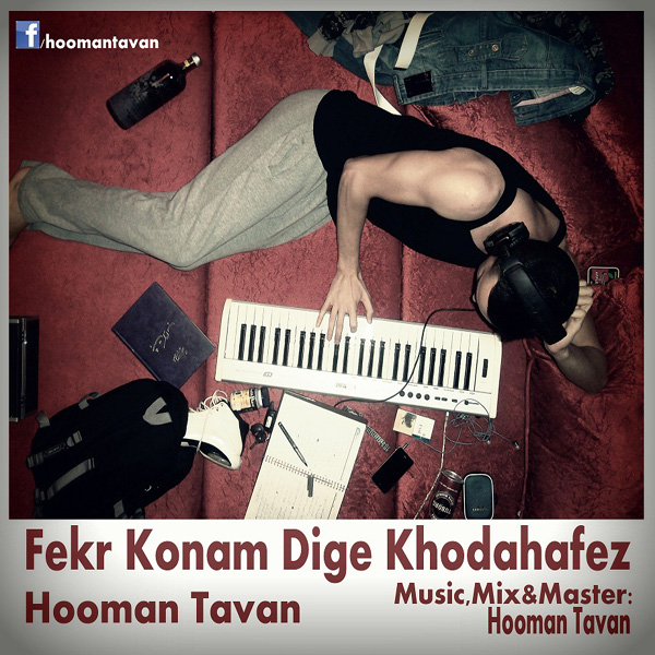 Hooman Tavan - Fekr Konam Dige Khodahafez