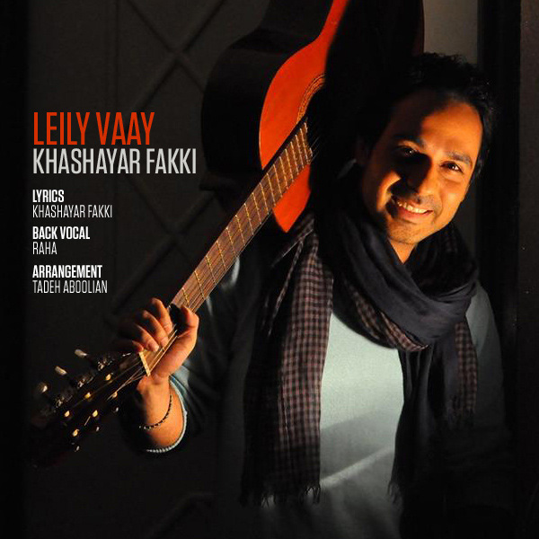 Khashayar Fakki - Leily Vaay