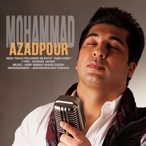Mohammad Azadpour - Aseh Aseh