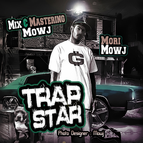 Mori Mowj - Trap Star