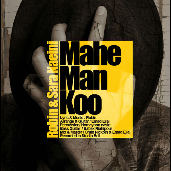 Robin - Mahe Man Koo (Ft Sara Naeini)