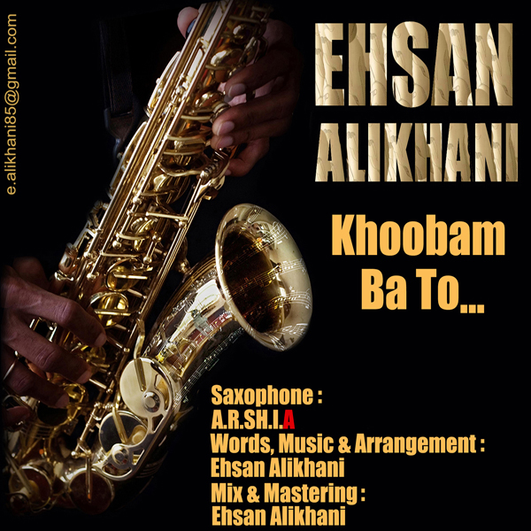 Ehsan Alikhani - Khoobam Ba To