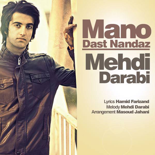 Mehdi Darabi - Mano Das Nandaz