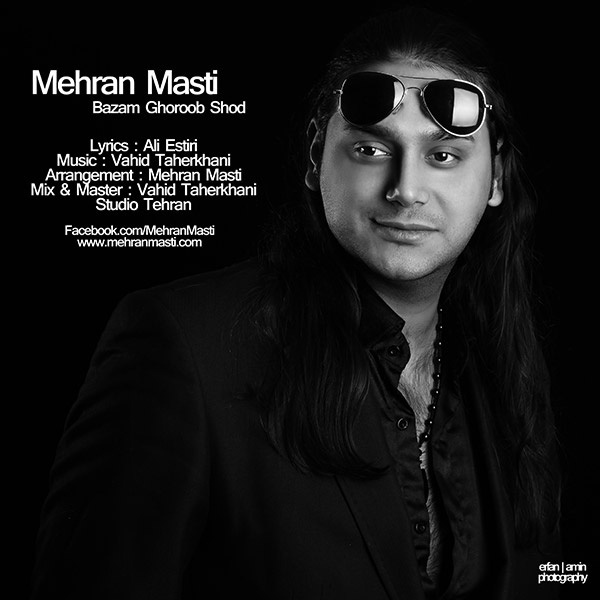 Mehran Masti - Bazam Ghoroub Shod