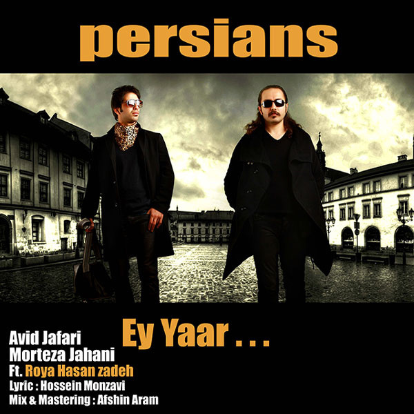 Persians - Ey Yaar