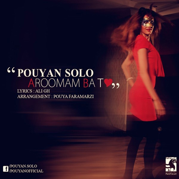 Pouyan Solo - 'Aromam Ba To'