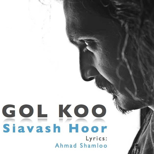 Siavash Hoor - Gol Koo