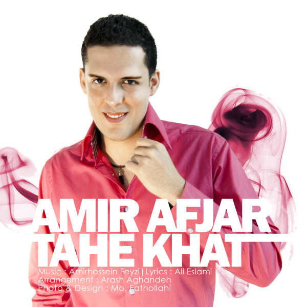 Amir Afjar - 'Tahe Khat'