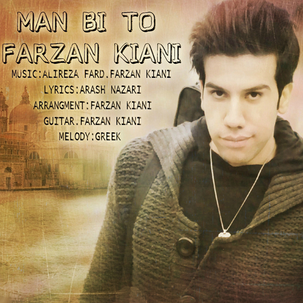 Farzan Kiani - Man Bi To