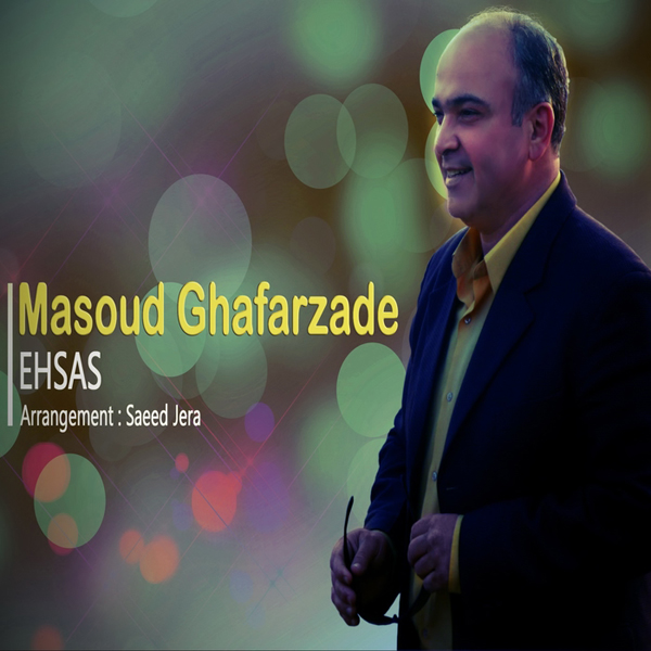 Masoud Ghafarzade - Ehsas