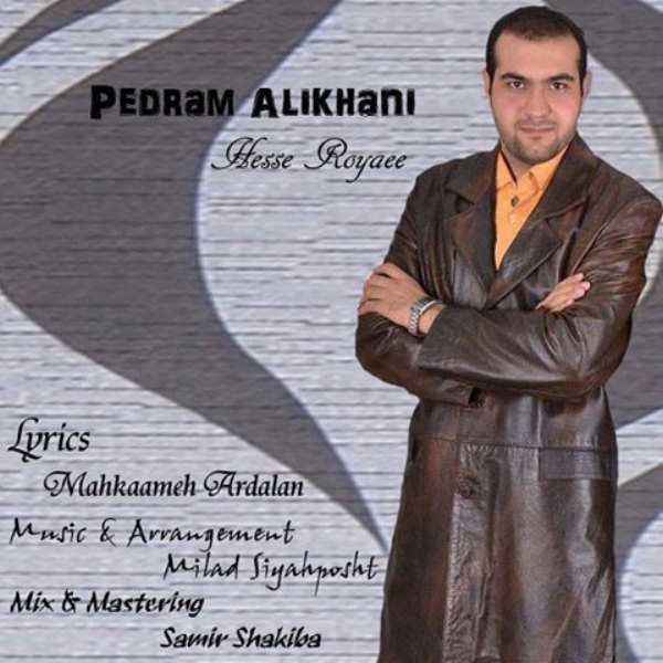 Pedram Alikhani - Hesse Royaee