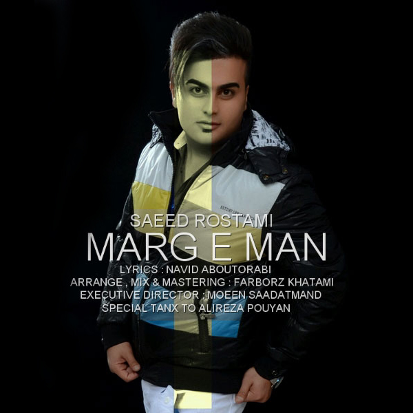 Saeid Rostami - Marg e Man