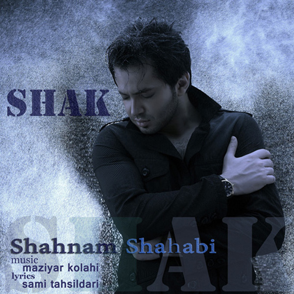 Shahnam Shahabi - Shak