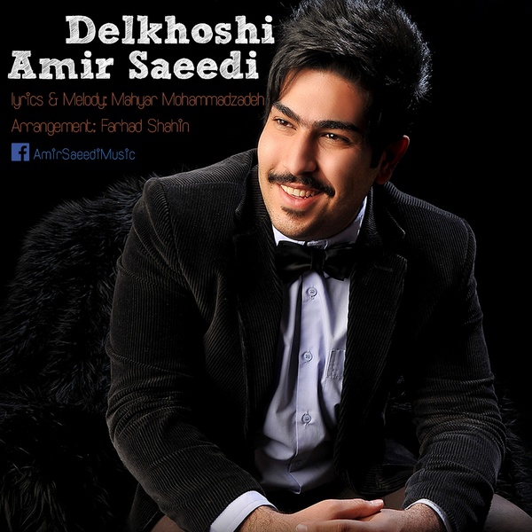 Amir Saeedi - 'Delkhoshi'