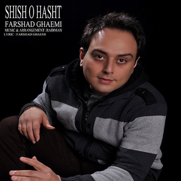 Farshad Ghaemi - Shisho Hasht