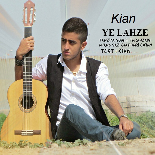 Kian - 'Ye Lahzeh'