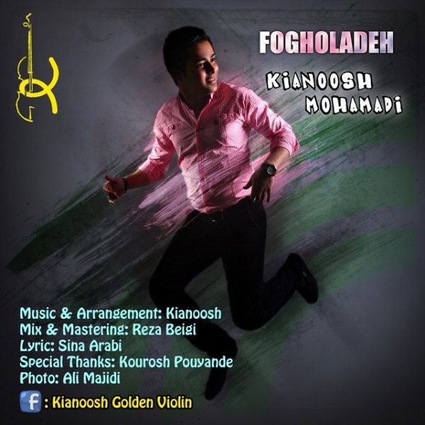Kianoosh Mohamadi - Fogholadeh