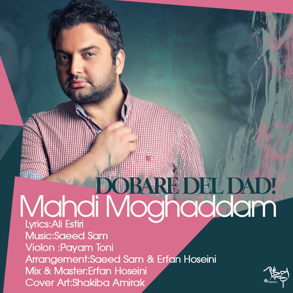 Mehdi Moghadam - Dobare Del Dad