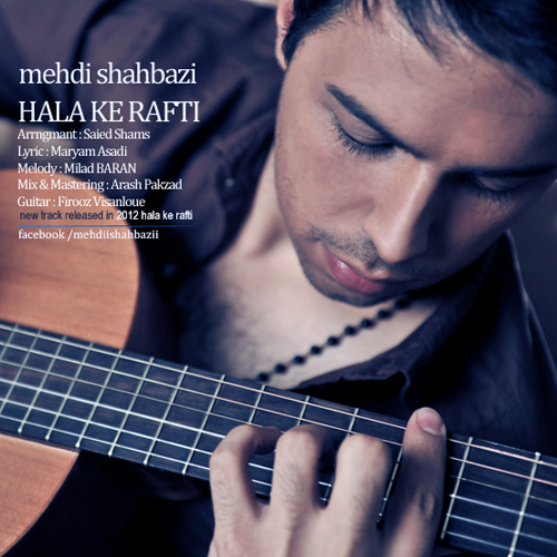 Mehdi Shahbazi - Hala Ke Rafti