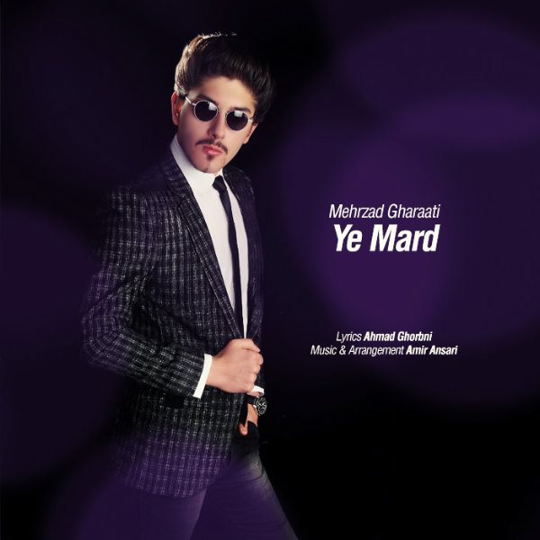 Mehrzad Gharaati - Ye Mard