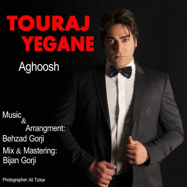 Touraj Yegane - Aghoosh