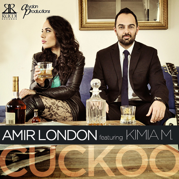 Amir London - 'Cuckoo (Ft. Kimia M.)'