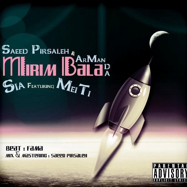 Saeed Pirsaleh & Arman Da - 'Mirim Bala (Ft. Sia & Meiti)'