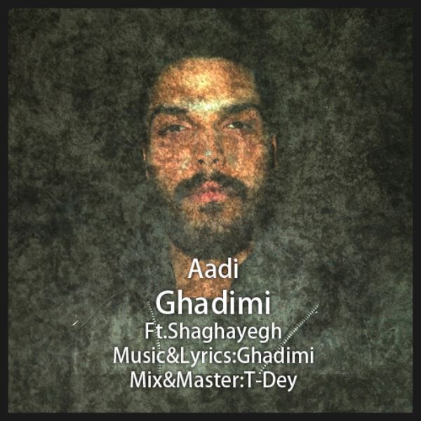 Ghadimi - 'Aadi (Ft Shaghayegh)'
