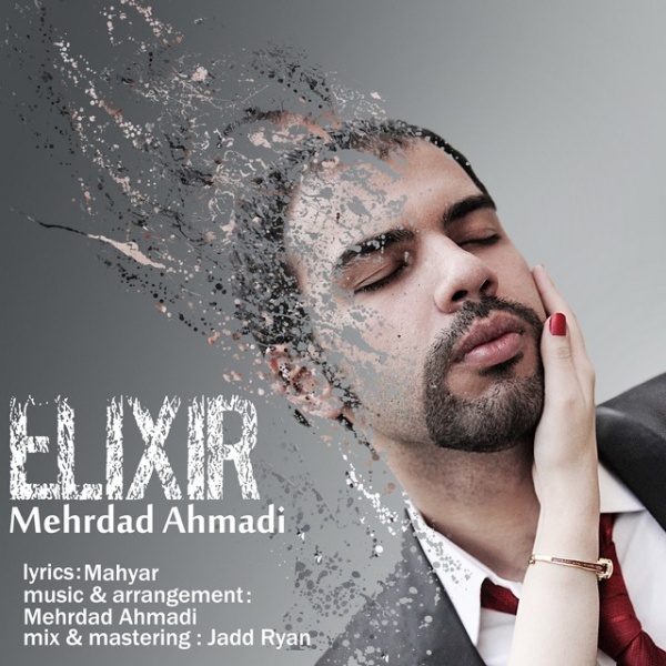 Mehrdad Ahmadi - 'Elixir'