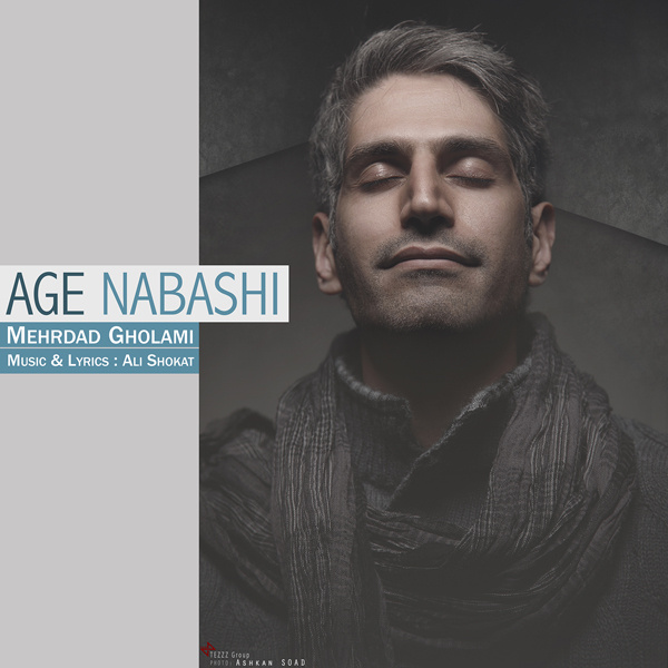 Mehrdad Gholami - 'Age Nabashi'