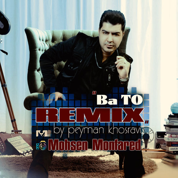 Mohsen Monfared - 'Ba To (Peyman Khosravi Remix)'