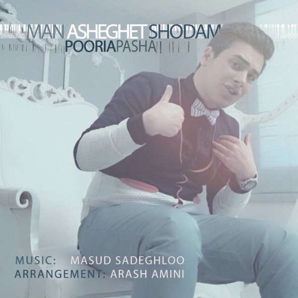 Pooria Pasha - 'Man Asheghet Shodam'