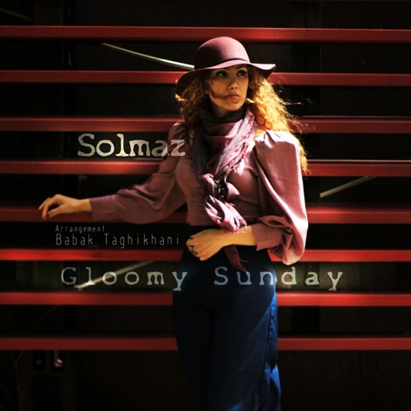 Solmaz Peymaei - 'Gloomy Sunday'