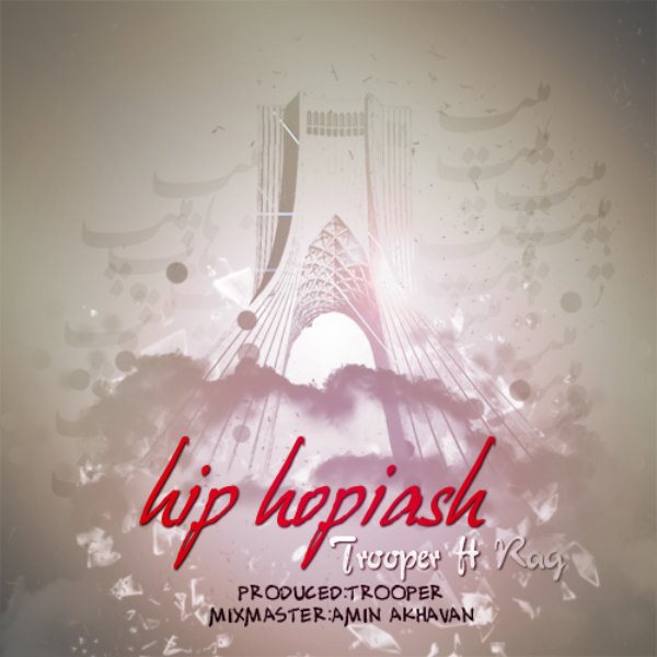 Soroush Trooper - 'Hip Hopiash (Ft. Rag)'