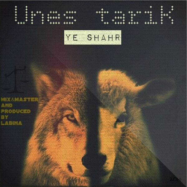 Unes Tarik - 'Ye Shahr'