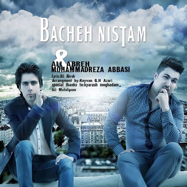 Ali Abreh & Mohammad Reza Abbasi - 'Bacheh Nistam'