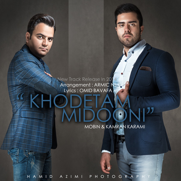 Mobin & Kamran Karami - 'Khodetam Midooni'