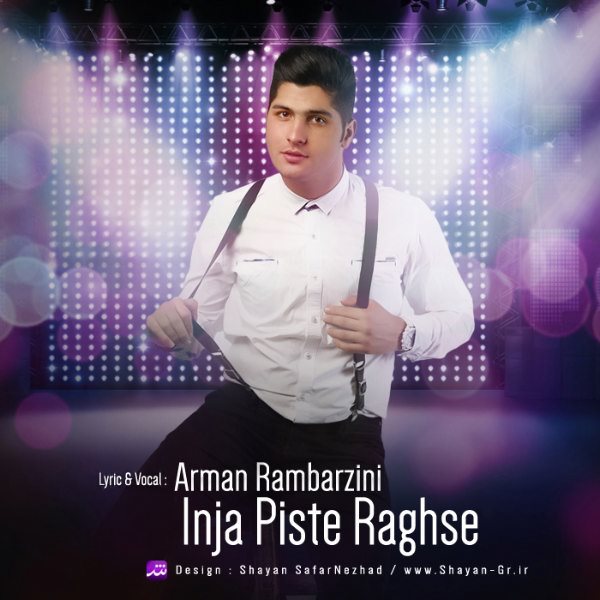 Arman Rambarzini - 'Inja Piste Raghse'